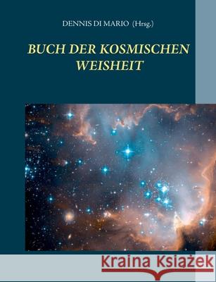 Buch der kosmischen Weisheit Dennis D 9783752644111 Books on Demand - książka