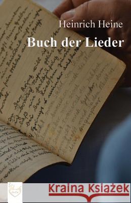 Buch der Lieder Heine, Heinrich 9781540506092 Createspace Independent Publishing Platform - książka