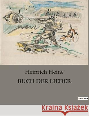 Buch Der Lieder Heinrich Heine   9791041905980 Culturea - książka