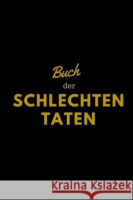 Buch der SCHLECHTEN TATEN Genz, Martin 9781977625304 Createspace Independent Publishing Platform - książka