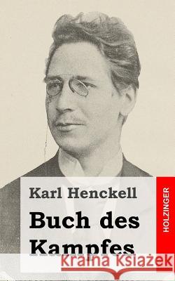 Buch des Kampfes Henckell, Karl 9781482558586 Createspace - książka