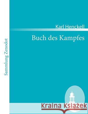 Buch des Kampfes Karl Henckell 9783866405073 Contumax Gmbh & Co. Kg - książka