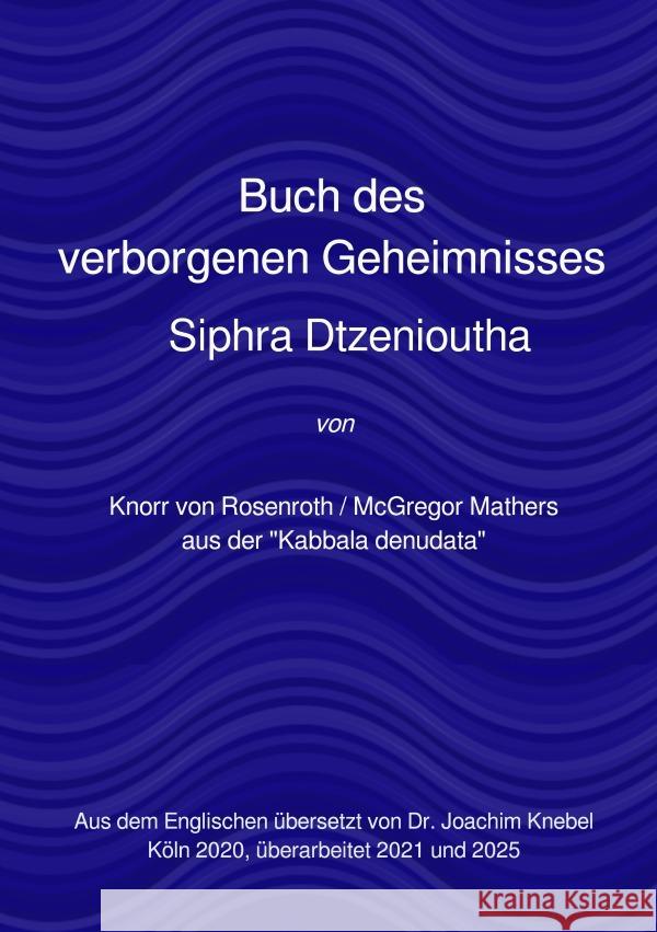 Buch des verborgenen Geheimnisses Knorr von Rosenroth, Christian 9783819035418 epubli - książka