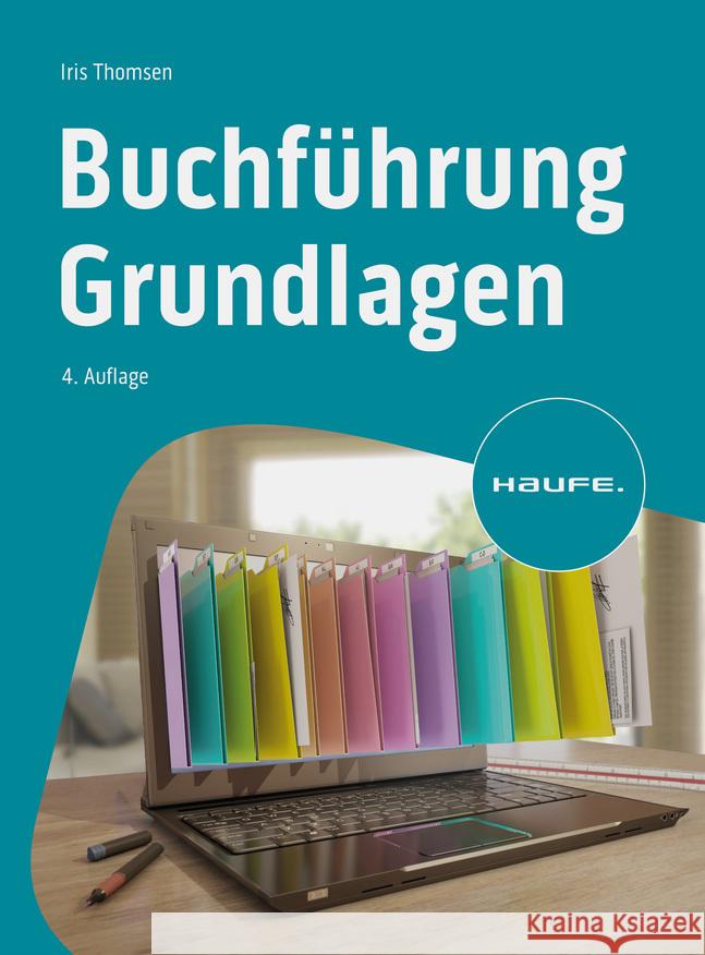 Buchführung Grundlagen Thomsen, Iris 9783648180440 Haufe - książka