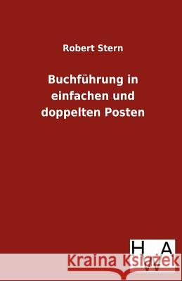 Buchführung in einfachen und doppelten Posten Stern, Robert 9783863831394 Salzwasser-Verlag Gmbh - książka