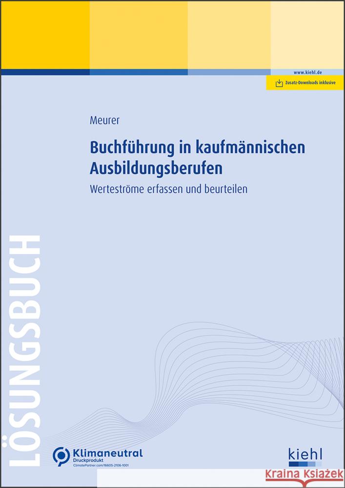 Buchführung in kaufmännischen Ausbildungsberufen - Lösungsbuch Meurer, Lena 9783470109114 Kiehl - książka