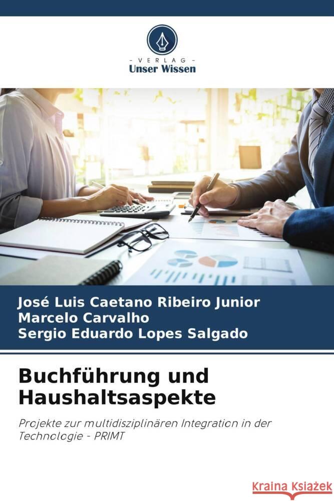 Buchführung und Haushaltsaspekte Ribeiro Junior, José Luis Caetano, Carvalho, Marcelo, Lopes Salgado, Sergio Eduardo 9786205178386 Verlag Unser Wissen - książka