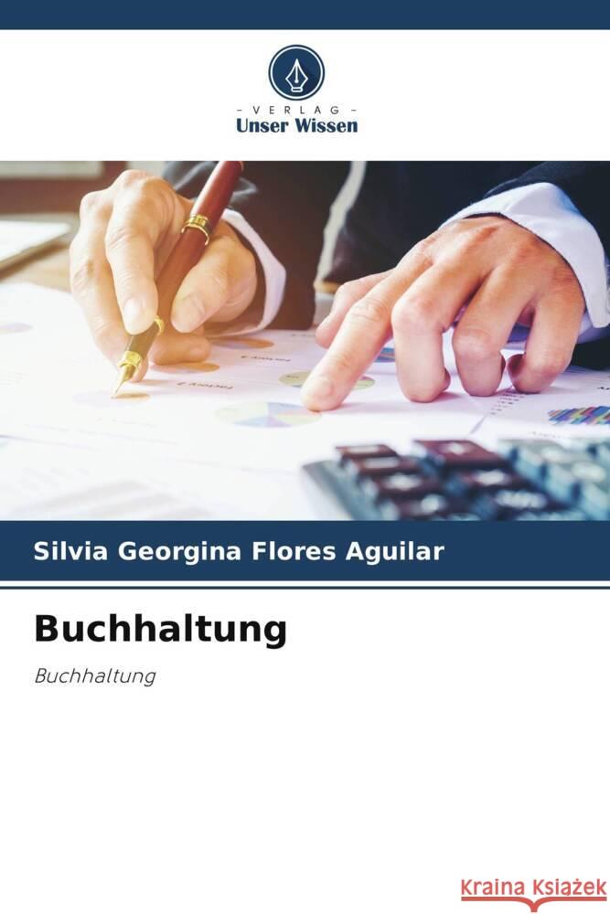 Buchhaltung Silvia Georgina Flore 9786206936398 Verlag Unser Wissen - książka