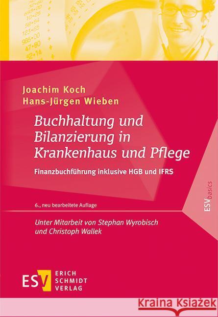 Buchhaltung und Bilanzierung in Krankenhaus und Pflege Wieben, Hans-Jürgen, Koch, Joachim 9783503209583 Schmidt (Erich), Berlin - książka