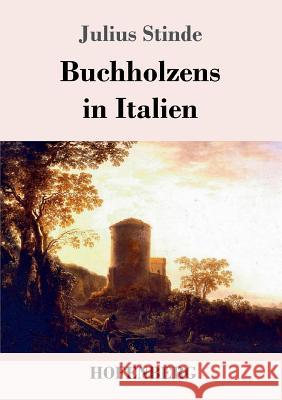 Buchholzens in Italien Julius Stinde 9783743709638 Hofenberg - książka