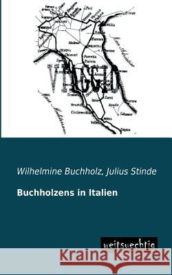 Buchholzens in Italien Wilhelmine Buchholz Julius Stinde 9783956560835 Weitsuechtig - książka