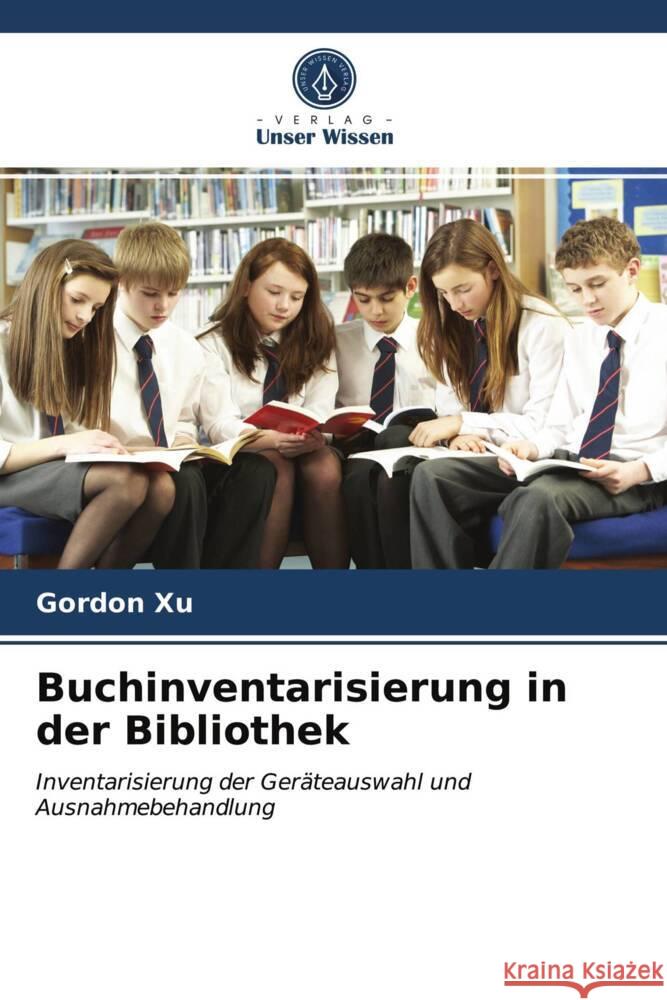 Buchinventarisierung in der Bibliothek Xu, Gordon 9786203669688 Verlag Unser Wissen - książka