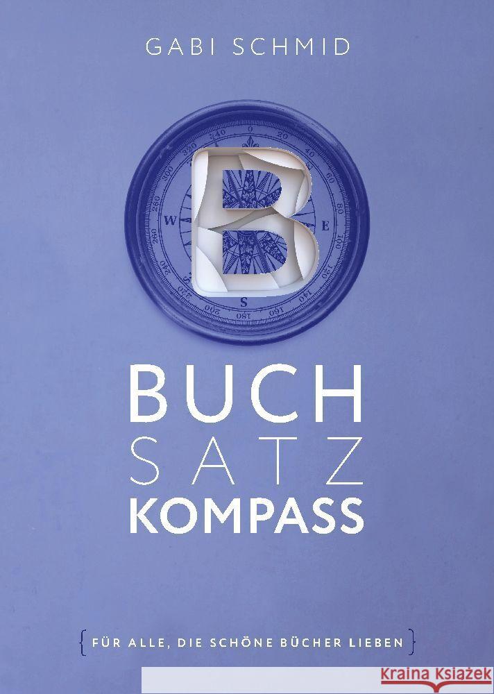 Buchsatz-Kompass Schmid, Gabi 9783347965508 Büchermacherei - książka