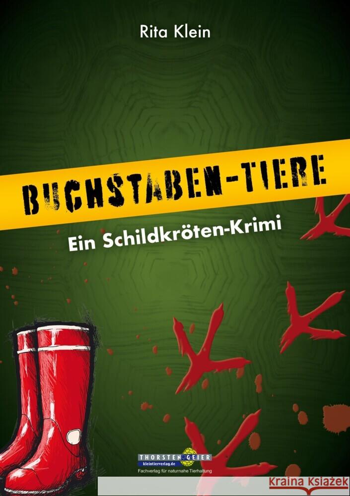 Buchstaben-Tiere. Ein Schildkröten-Krimi Klein, Rita 9783944484266 Kleintierverlag - książka