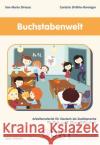 Buchstabenwelt - Arbeitsmaterial für Deutsch als Zweitsprache für die 1. und 2. Klasse Volksschule Strauss, Eva-Maria, Ströhle-Ronniger, Cordula 9783852535739 Lemberger Bildungsverlag