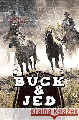 Buck and Jed William Evan 9781438983837 Authorhouse - książka