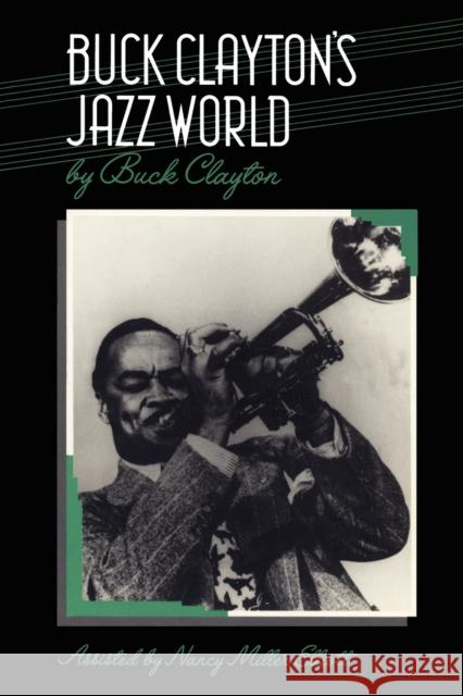 Buck Clayton's Jazz World Buck Clayton Nancy M. Elliott 9781871478556 Continuum - książka