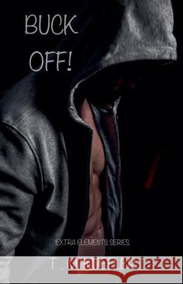Buck Off! T M Kuefler 9798201850692 T. M. Kuefler - książka