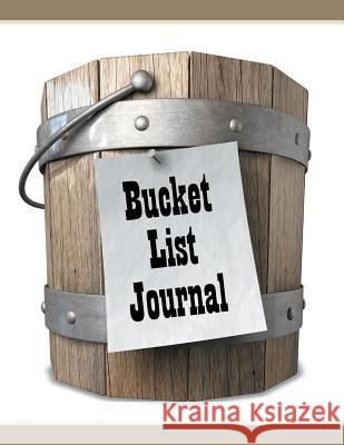 Bucket List Journal Speedy Publishin 9781681278902 Speedy Publishing LLC - książka