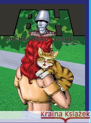 Buckethead Issue 1: Save the Cat Andrew Heard, Arcumus Prime 9781678093044 Lulu.com - książka
