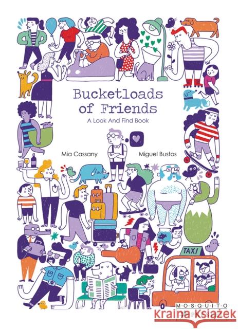 Bucketloads of Friends: A Look and Find Book  9783791373577 Prestel Junior - książka