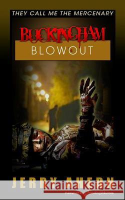 Buckingham Blowout Jerry Ahern 9781612322377 Speaking Volumes LLC - książka