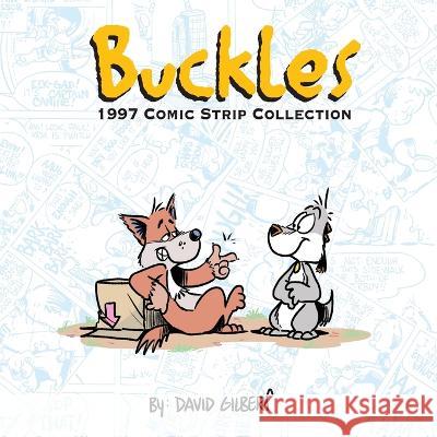 Buckles 1997 Comic Strip Collection David Gilbert   9798986513737 David Gilbert - książka