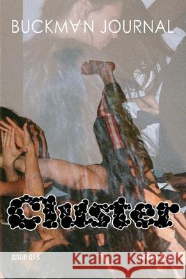 Buckman Journal: Anthology of Artists and Writers: Cluster Emmi Greer Ellen Robinette 9781967058051 Buckman Publishing LLC - książka