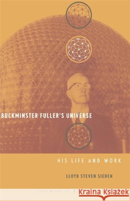 Buckminster Fuller's Universe Lloyd Steven Sieden Norman Cousins 9780738203799 Perseus Books Group - książka