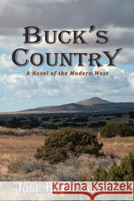Buck's Country, A Novel of the Modern American West Bernstein, Joel H. 9781632930293 Sunstone Press - książka