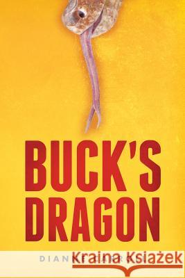 Buck's Dragon Dianne Carroll 9781641113700 Palmetto Publishing Group - książka