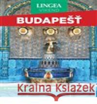 Budapešť - Víkend kolektiv autorů 9788075089106 Lingea - książka