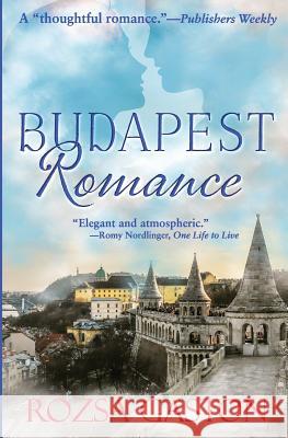 Budapest Romance Rozsa Gaston 9781732589902 Renaissance Editions - książka