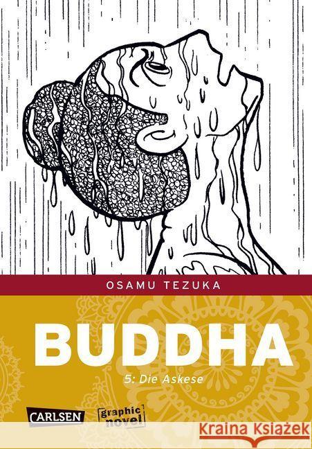 Buddha - Die Askese : Ausgezeichnet mit dem Eisner-Award Tezuka, Osamu 9783551766359 Carlsen - książka