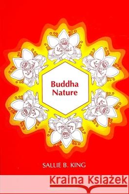Buddha Nature Sallie B. King 9780791404287 State University of New York Press - książka