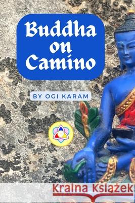 Buddha on Camino Ogi Karam 9788409374243 Agenciaisbn - książka