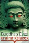 Buddha's Eyes Donald G. Moore 9780595260416 Writer's Showcase Press