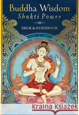 Buddha Wisdom, Shakti Power: Introduction and Greeting to Permanent Impermanence Laura Santi 9781572819474 U.S. Games - książka