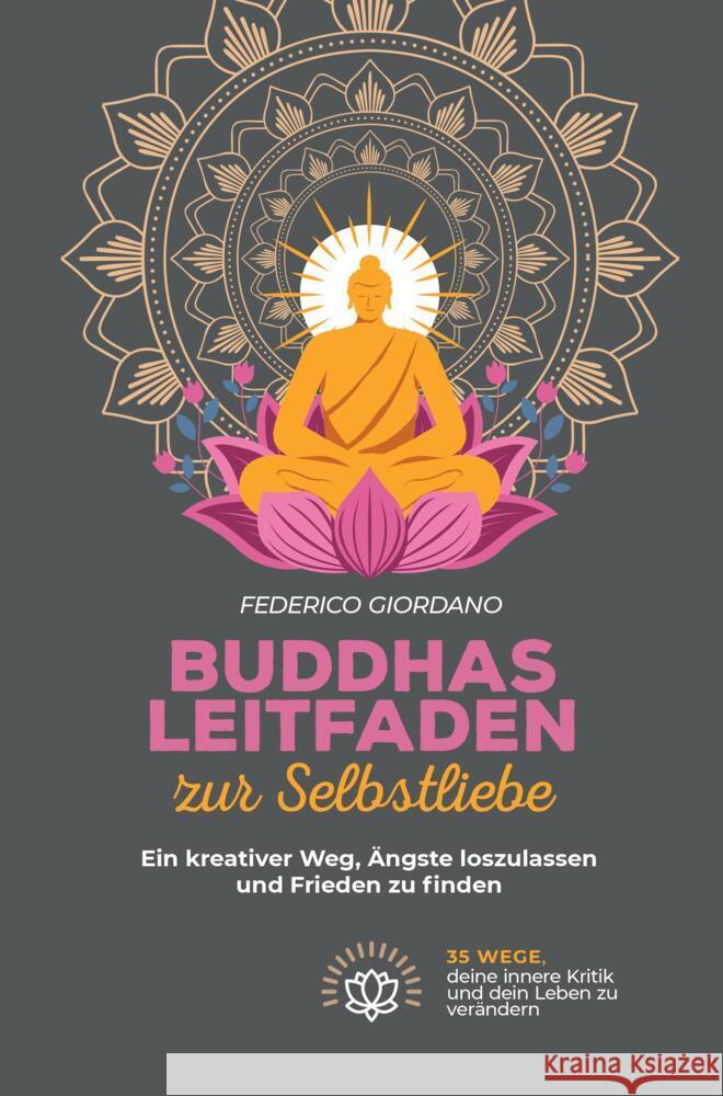 Buddhas Leitfaden zur Selbstliebe Giordano, Federico 9789403675107 Bookmundo - książka