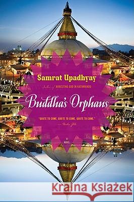 Buddha's Orphans Samrat Upadhyay 9780547469904 Mariner Books - książka