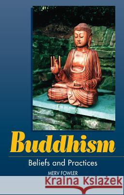 Buddhism Fowler, Merv 9781898723660 SUSSEX ACADEMIC PRESS - książka