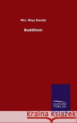 Buddhism Rhys Davids 9783846050293 Salzwasser-Verlag Gmbh - książka