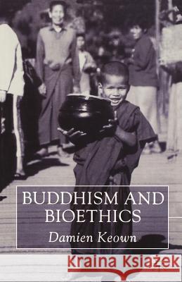 Buddhism and Bioethics Damien Keown 9780333912805  - książka