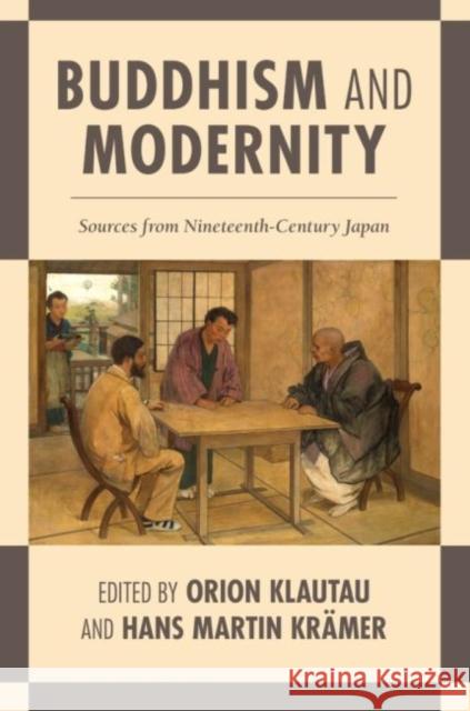 Buddhism and Modernity: Sources from Nineteenth-Century Japan Orion Klautau Hans Martin Kr 9780824888251 University of Hawaii Press - książka