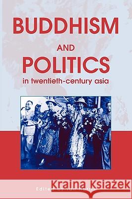 Buddhism and Politics in Twentieth Century Asia Harris, Ian 9780826451781  - książka