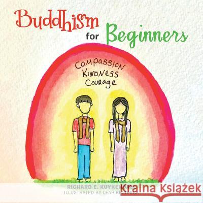 Buddhism for Beginners Richard E Kuykendall 9781490787954 Trafford Publishing - książka