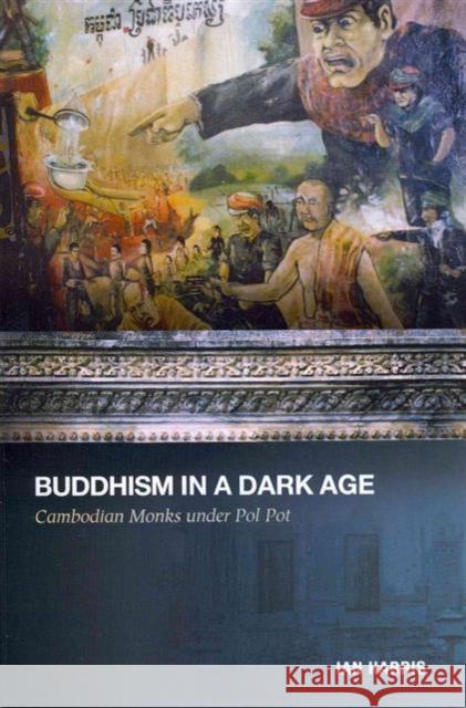 Buddhism in a Dark Age: Cambodian Monks Under Pol Pot Harris, Ian 9780824835613  - książka