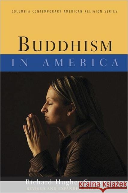 Buddhism in America  Hughes Seager 9780231159722 University Press Group Ltd - książka