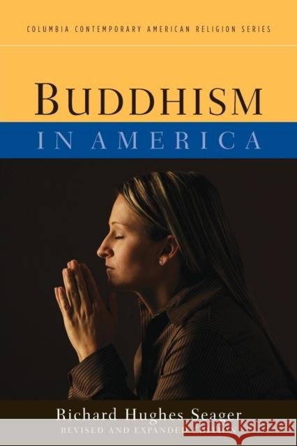 Buddhism in America  Hughes Seager 9780231159739  - książka