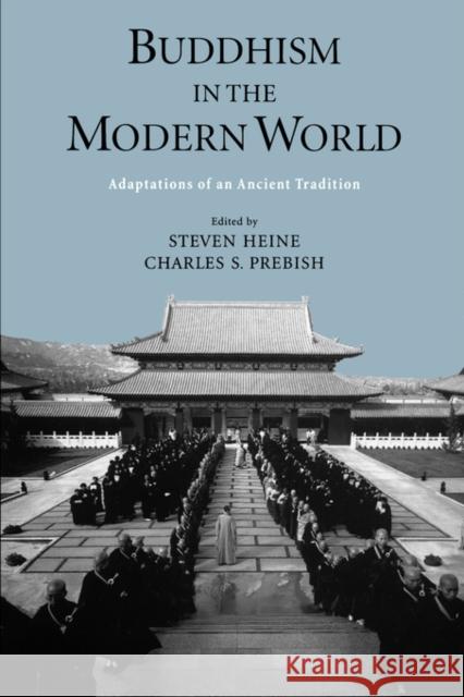 Buddhism in the Modern World: Adaptations of an Ancient Tradition Heine, Steven 9780195146981 Oxford University Press - książka